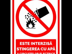 Semn este interzisa stingerea cu apa a circuitelor electrice