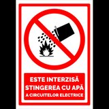 Semn este interzisa stingerea cu apa a circuitelor electrice